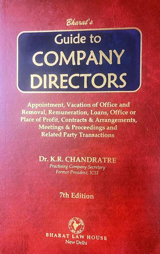 Guide to COMPANY DIRECTORS (Appointment, Vacation of Office and Removal, Remuneration, Loans, Office or Place of  Profit, Contracts & Arrangements, Meetings & Proceedings and Related Party Transactions)
